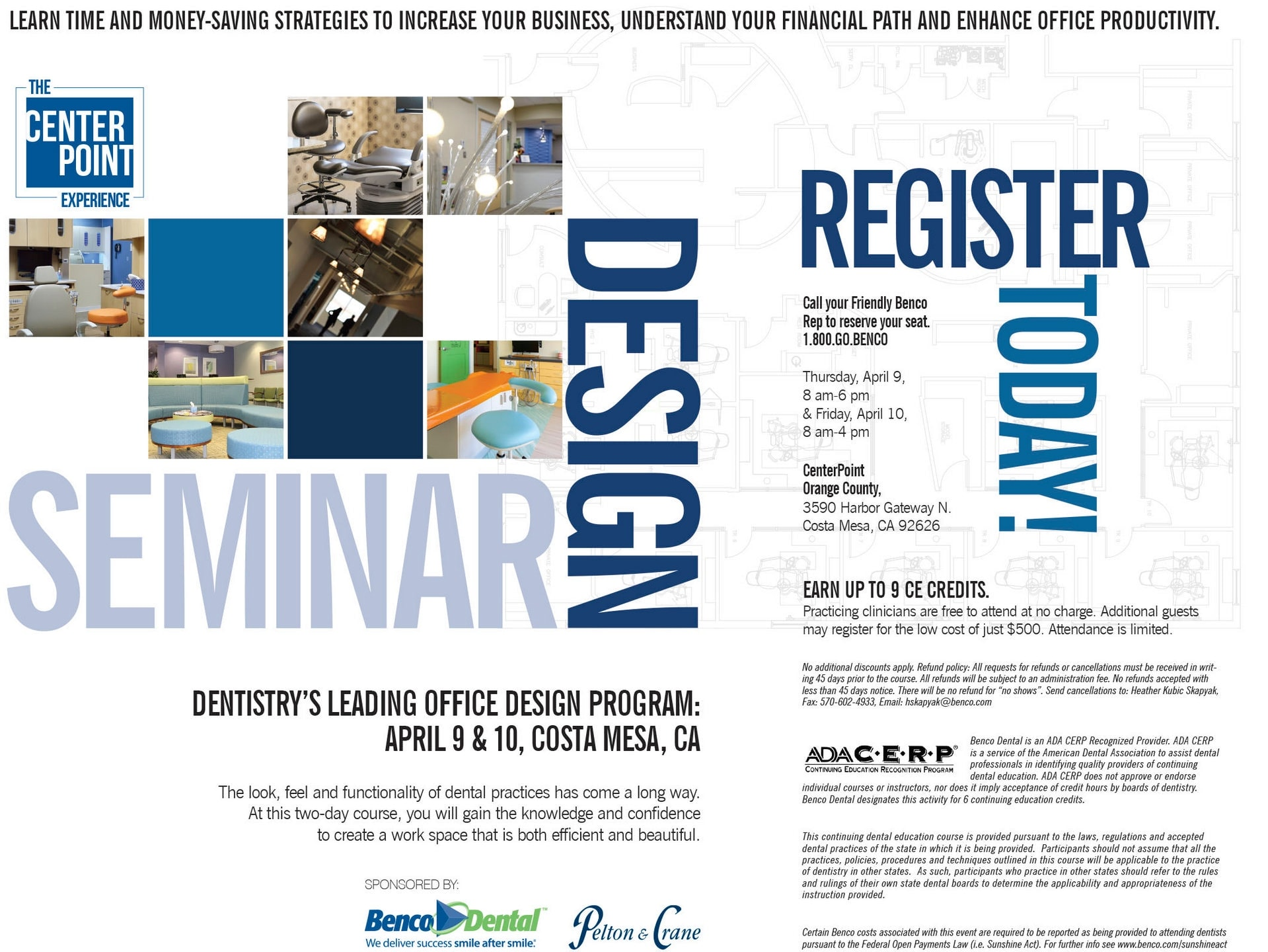 Practicing clinicians are invited to attend Benco Dental's Design Seminar - The CenterPoint Experience- at no charge April 8 and 9 in Costa Mesa, California.