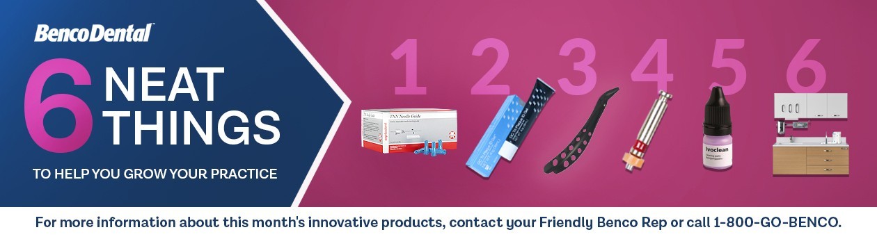 Banner add featuring images of Benco Dental's 6 neat things featured in this article. The Six Neat Things featured from August 9 to 29 are, from left: TNN Needle Guide, GCI Tri Plaque ID Gel, Banditt Xtra Grip Forceps, Optimum+ NiTi Rotary Files, Ivoclar Vivadent's Ivoclean and Mora Systems.
