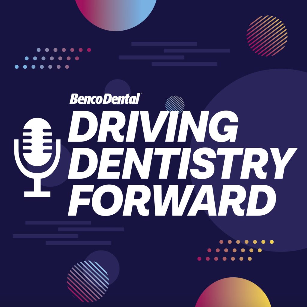 Benco presents the first episode of the Driving Dentistry Forward podcast series today, September 24, 2020.