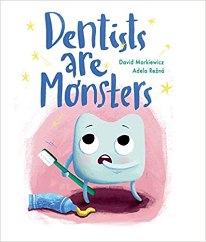 Help children overcome dental fear and anxiety. In an interview for an ADA article, Dr. David Markiewicz, author of the children’s book Dentists are Monsters, shown, pointed out that dentists have often been portrayed negatively in popular culture. 