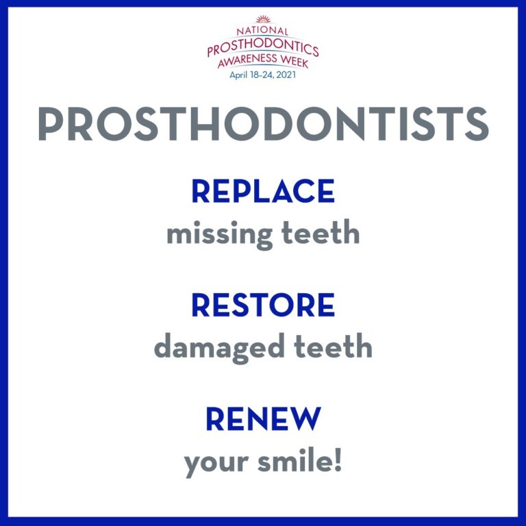 National Prosthodontics Awareness Week Prosthodontists: How do they build confidence and improve health? #NPAW2021 and #Prosthodontics