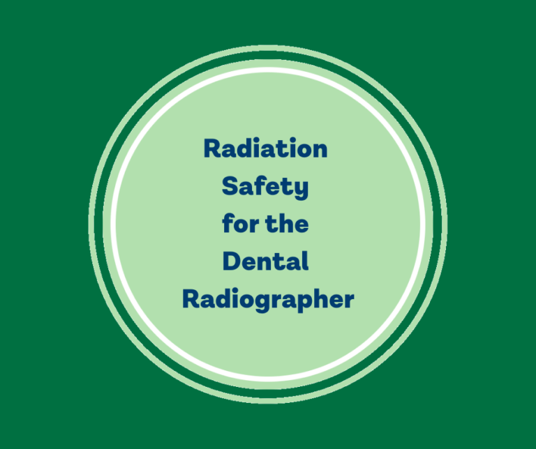 Radiation Safety for the Dental Radiographer