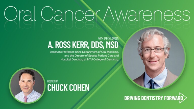 Driving Dentistry Forward podcast guest Oral Medicine Specialist Dr. Ross Kerr is training the next generation of dentists to look for cancer.